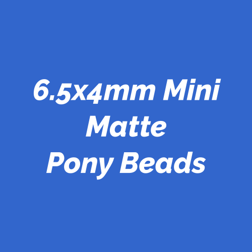 6.5x4mm Mini Pony Beads, Made in America.